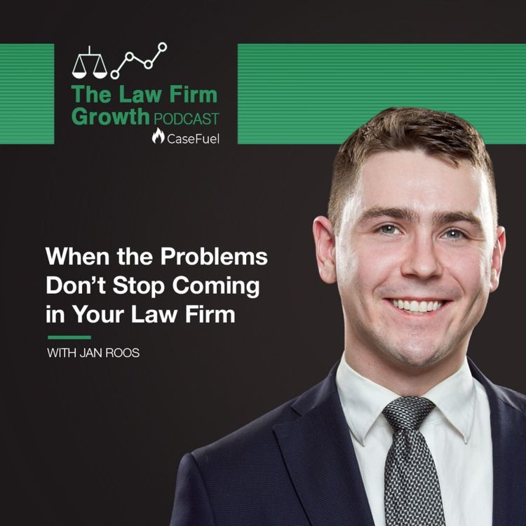cover art for When Problems Don’t Stop Coming In Your Law Firm