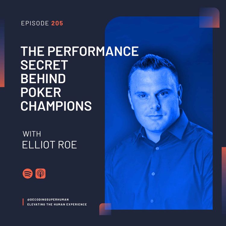 cover art for Elliot Roe: The Performance Secret Behind Poker Champions