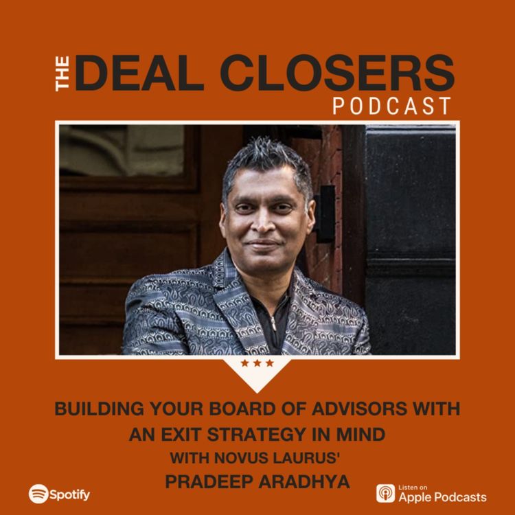 cover art for Building a Board of Advisors to Help You Exit, with Pradeep Aradhya