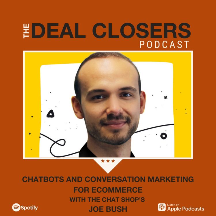 cover art for Chatbots and Conversation Marketing for Ecommerce, with Joe Bush