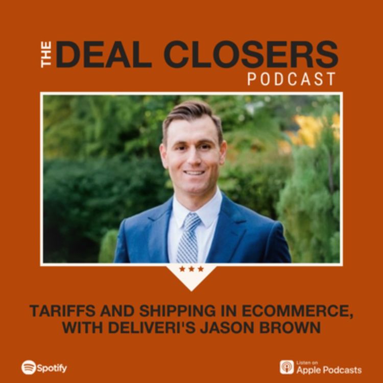 cover art for Tariffs and Shipping in eCommerce, with Deliveri's Jason Brown