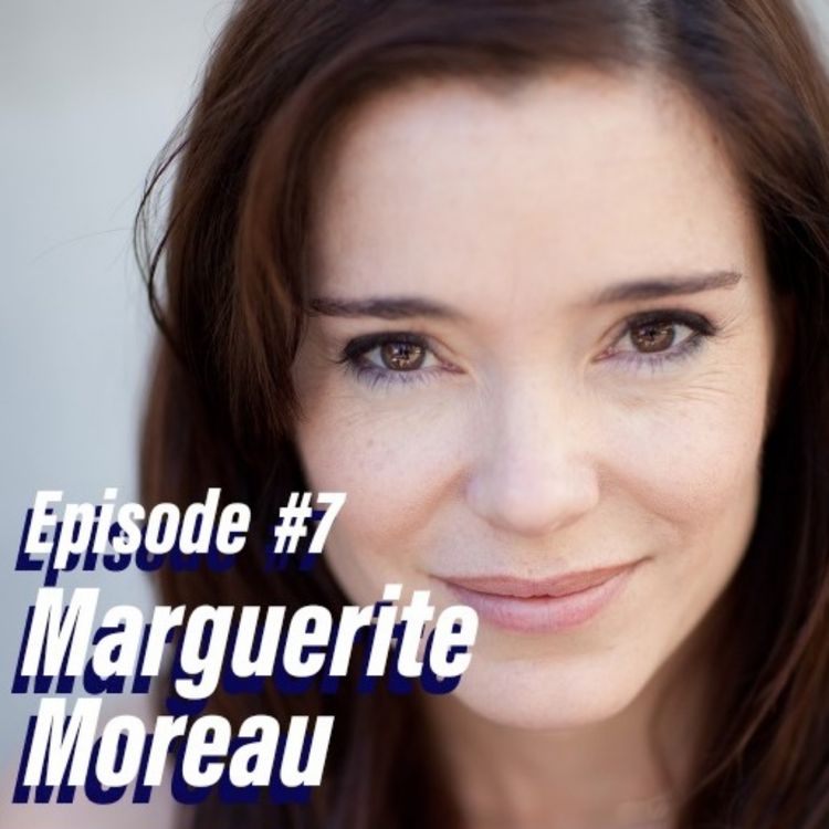 cover art for Episode #7 Marguerite Moreau