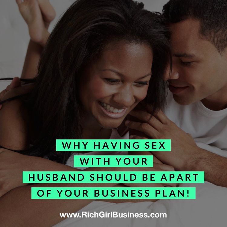 cover art for Why having sex with your husband should be a part of your business plan!