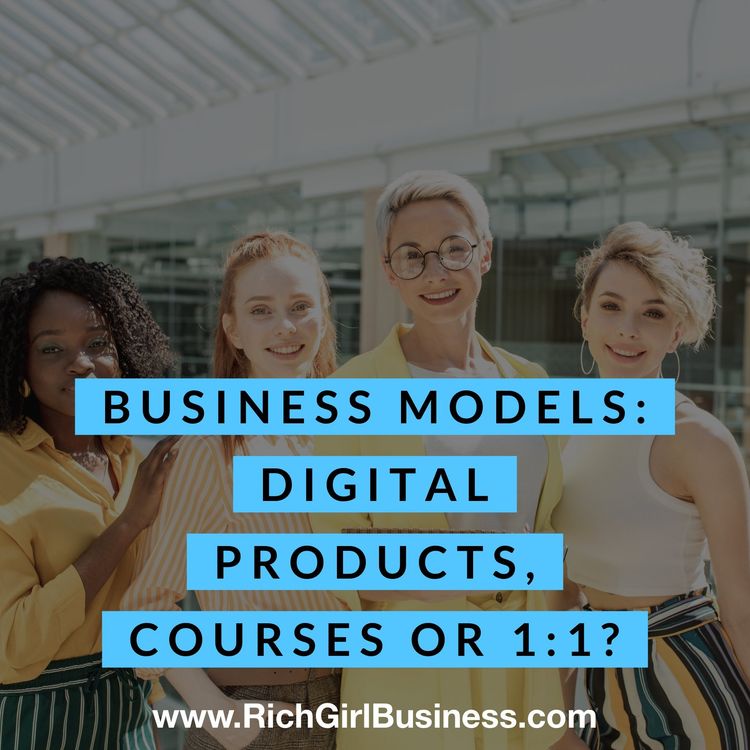 cover art for Business Models: Digital Products, Courses or 1:1?