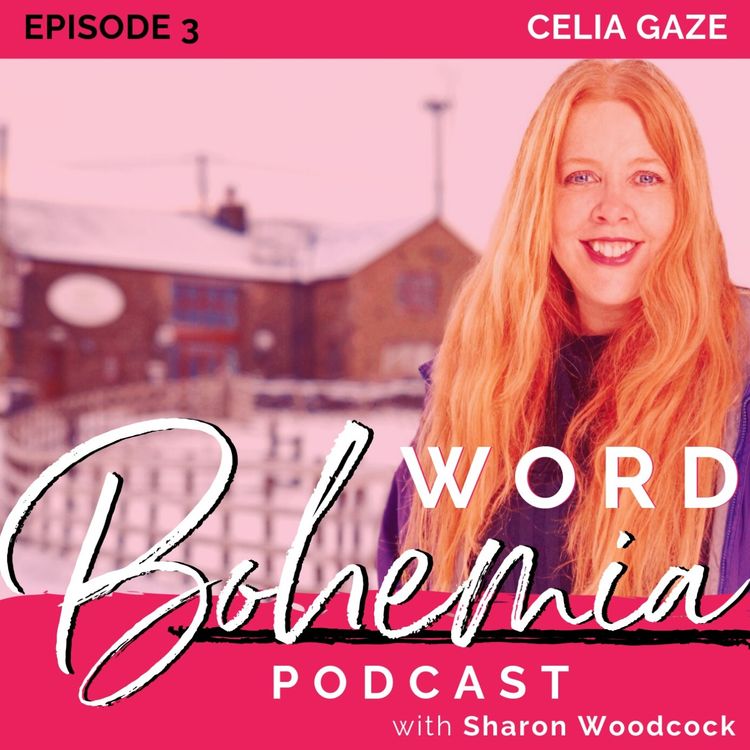 cover art for Ep 3: Celia Gaze