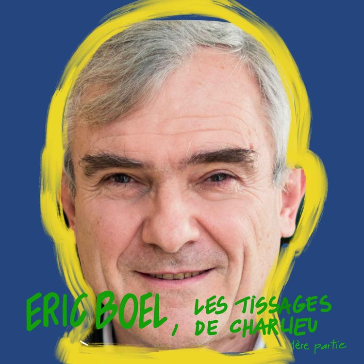 cover art for Eric Boel, Les Tissage de Charlieu, épisode 1