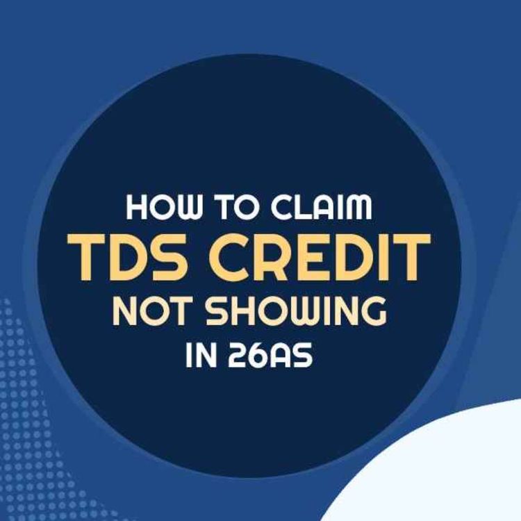 cover art for Know How to Claim Missing TDS in Your 26AS Form? 