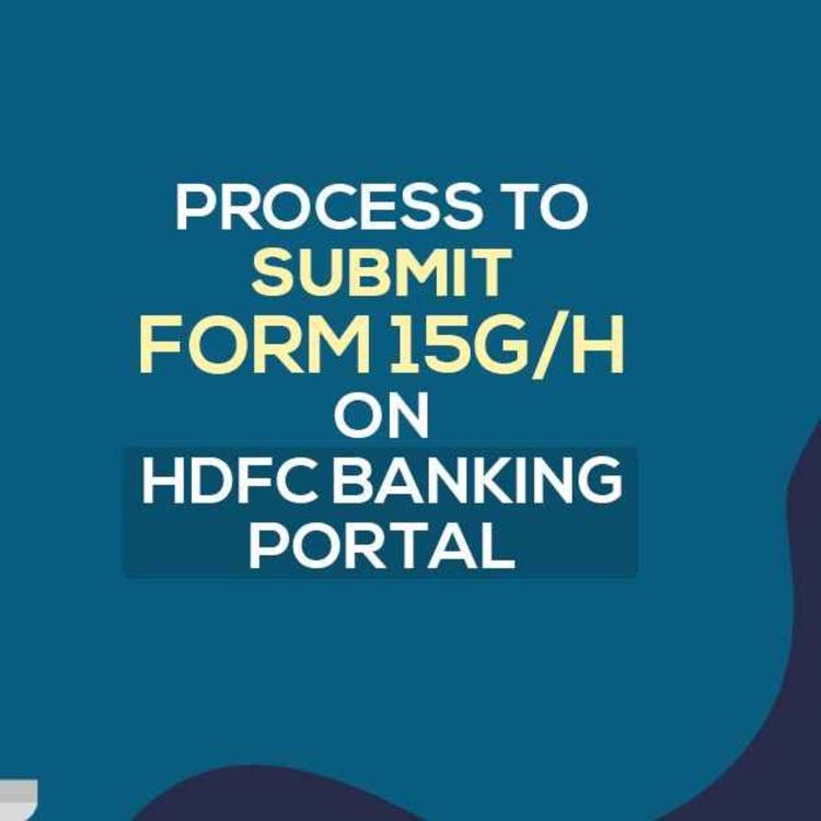 cover art for All About Online Filing of 15G and 15H Forms On HDFC Website