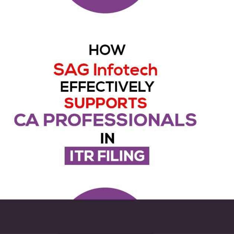 cover art for Check out How SAG Infotech Supports in the ITR Season