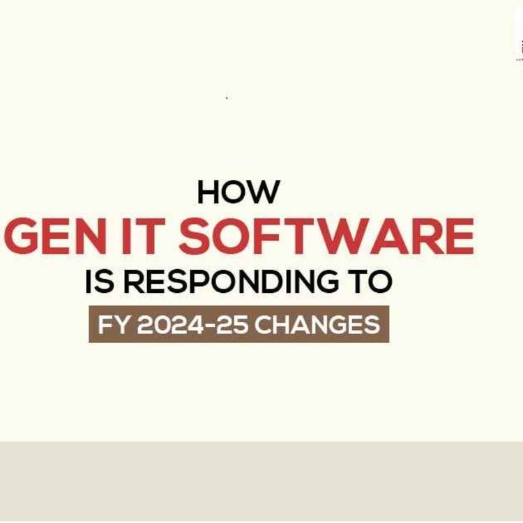cover art for Impact of Gen IT Software on New Tax Changes in FY 2024-25