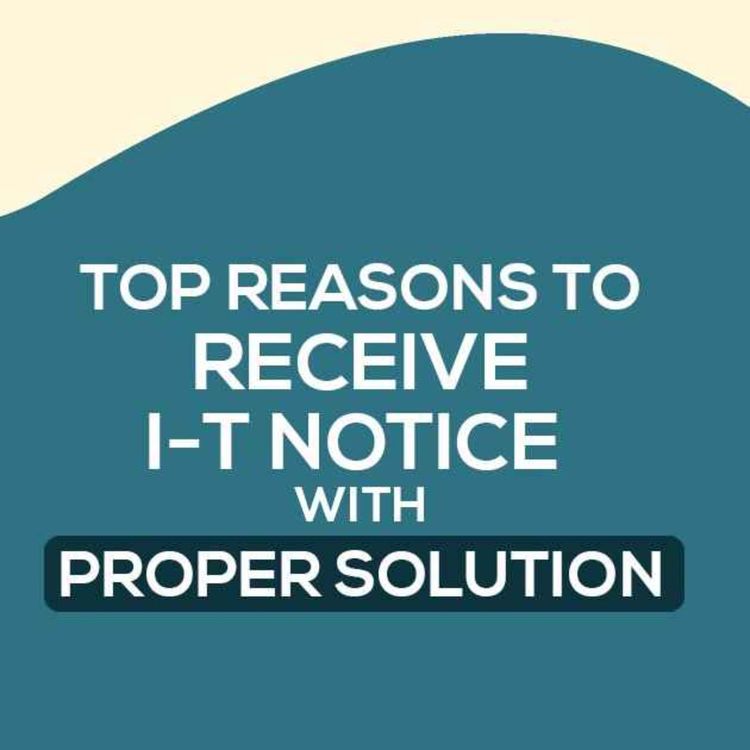 cover art for Main Reasons for Receiving Income Tax Notices for Taxpayers
