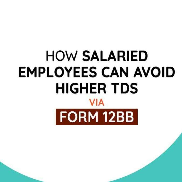 cover art for Salaried Employees: Submit Form 12BB by the January Deadline to Prevent Excess TDS