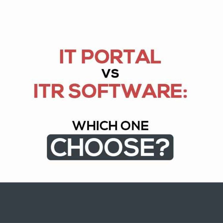 cover art for ITR Software Vs IT Portal? A Practical Comparison for Users