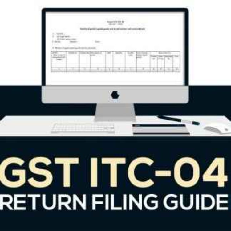 cover art for How to File Form GST ITC-04: Complete Guide to Rules, Process & Due Dates