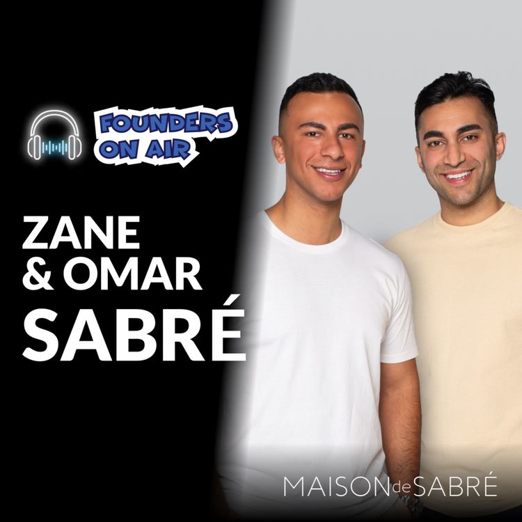 cover art for Interview with Zane and Omar Sabré @ MAISON de SABRÉ (Business Podcast)