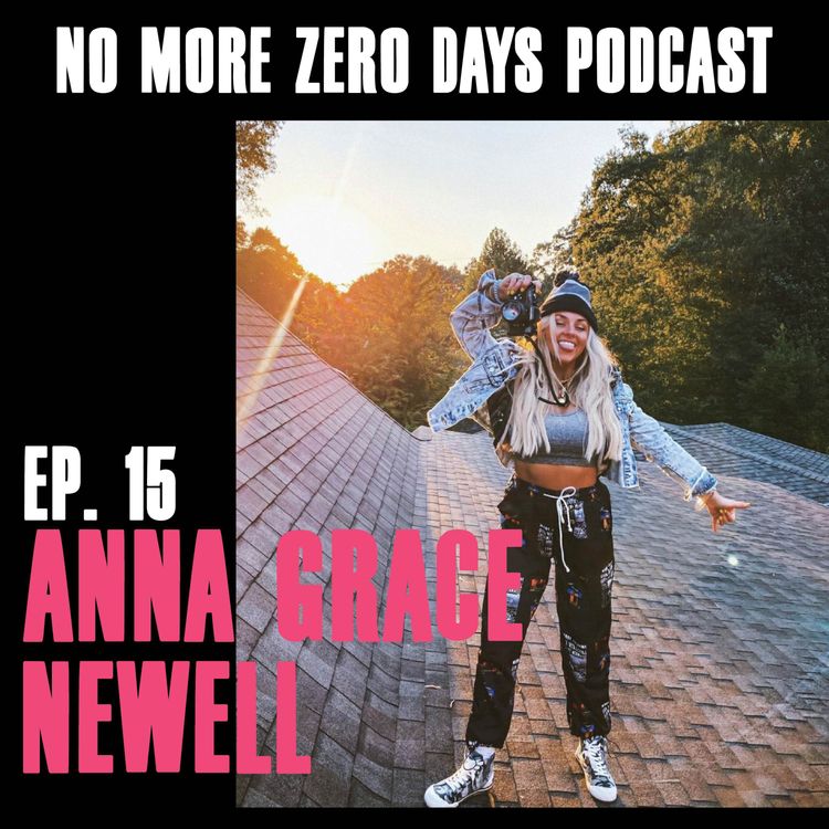 cover art for Ep 15. Anna Grace Newell: Taking A Leap Of Faith & Following Your Heart