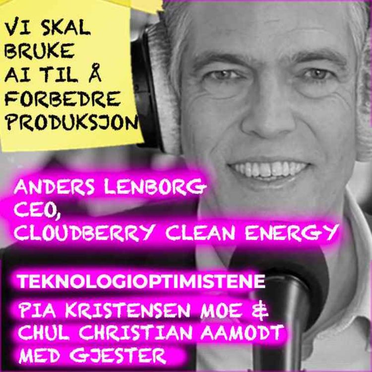 cover art for TEKNOLOGIOPTIMISTENE - Med Anders Lenborg, CEO, Cloudberry Clean Energy
