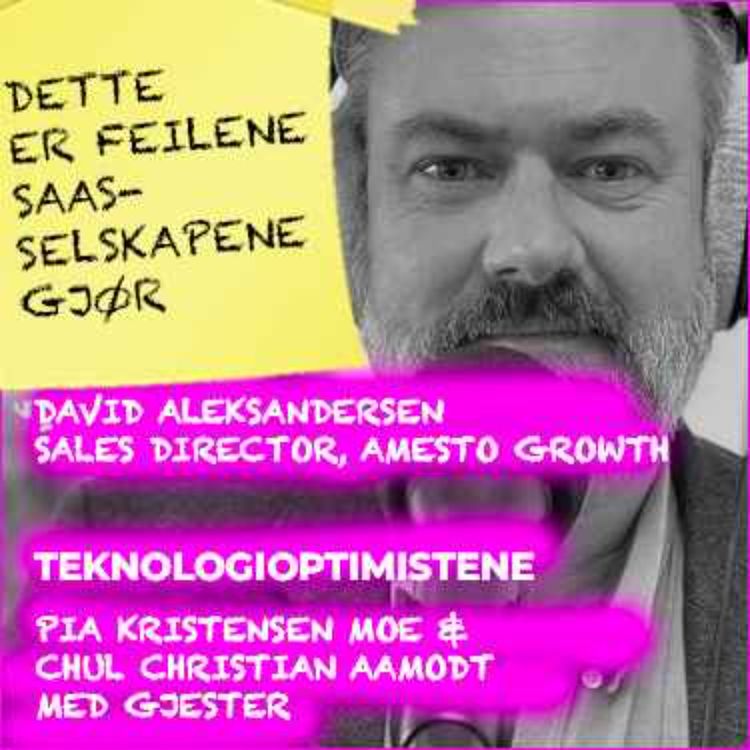 cover art for TEKNOLOGIOPTIMISTENE - Med David Aleksandersen, Sales Director i Amesto Growth