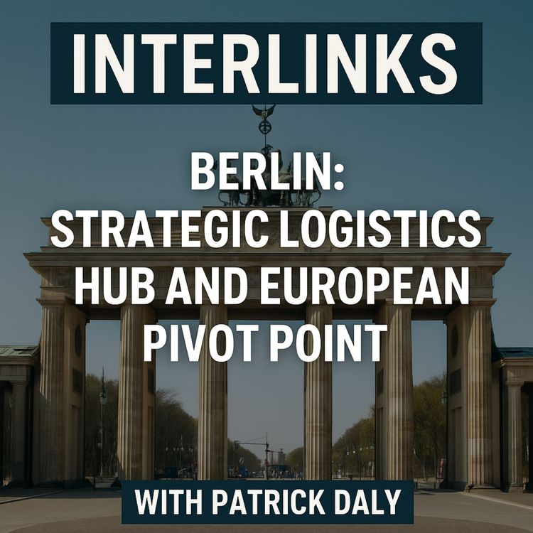 cover art for Berlin: A Strategic Logistics Hub and European Pivot Point