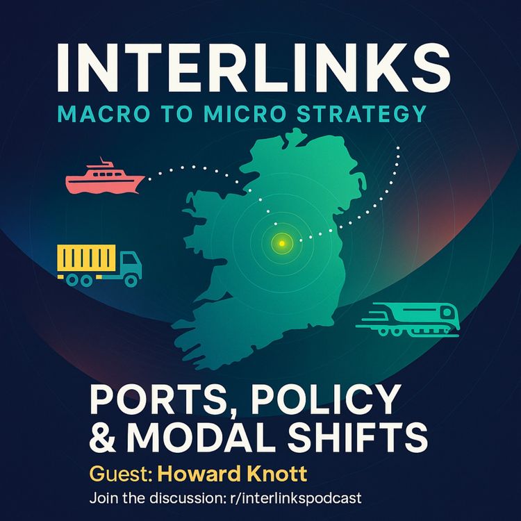 cover art for Ports, Policy & Modal Shifts with Howard Knott of the Irish Exporters association