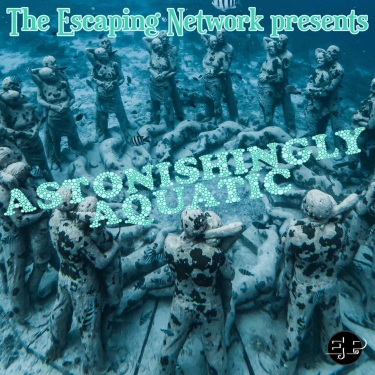cover art for Episode 81: Astonishingly Aquatic!