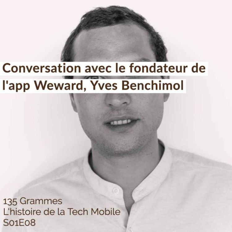 cover art for  Conversation avec le fondateur de l'app Weward, Yves Benchimol