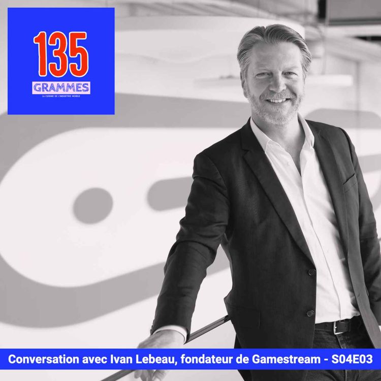 cover art for [Teaser] Conversation avec Ivan Lebeau, Fondateur de Gamestream