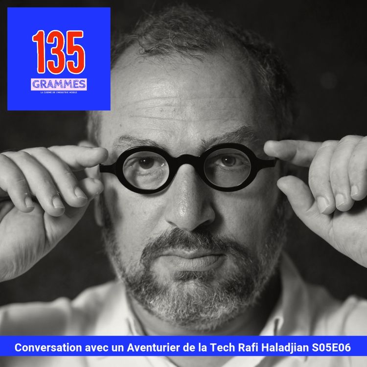 cover art for Conversation avec un Aventurier de la Tech rafi Haladjian 