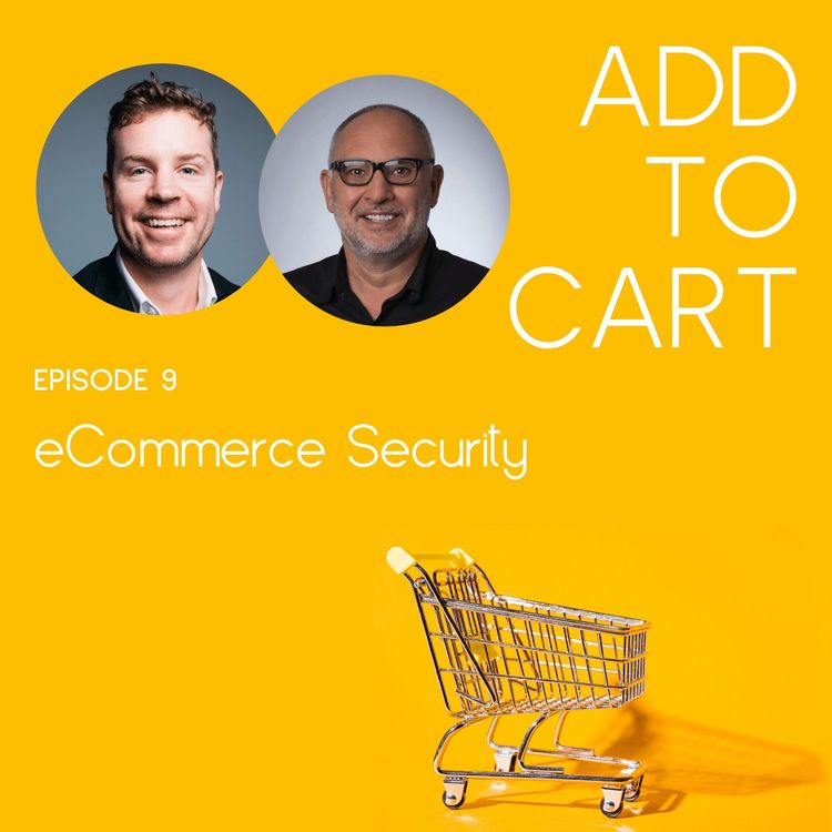 cover art for eCommerce Fraud. How To Maximise Sales Without Compromising Security | #009