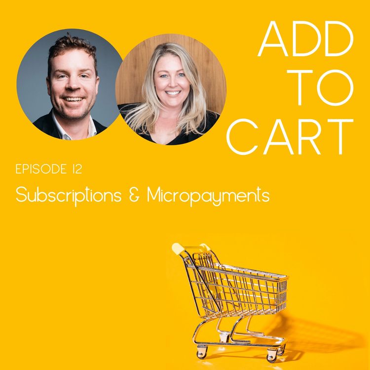 cover art for Subscriptions & Micropayments: Turbo Charging the Future of eCommerce | #012