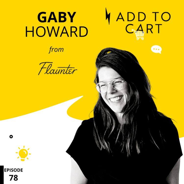 cover art for How to Win at PR with Gaby Howard from Flaunter | #078