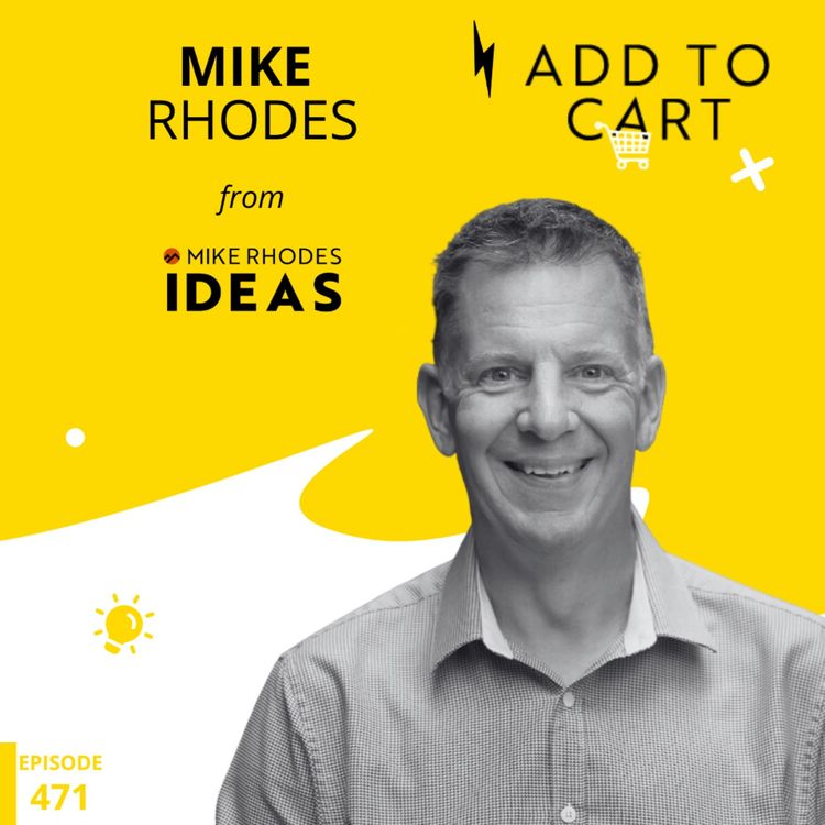 cover art for Inside the Idea Factory: Mike Rhodes’ AI-Powered Google Ads Hacks | #471