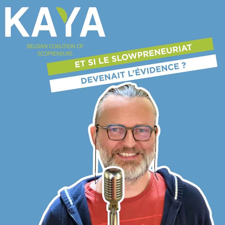 cover art for #030 - Rubrique KAYA : Parole d’Écopreneur - Quentin de Crayencour, Le Germoir des fontaines (FR)