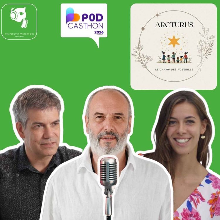 cover art for #244 - Spécial Podcasthon : Projet Arcturus, retrouver la joie d’apprendre (FR)