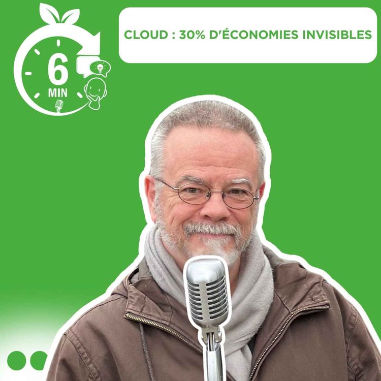 cover art for #031 - Rubrique “6 Min. pour comprendre” : Cloud, 30% d'économies invisibles (FR)