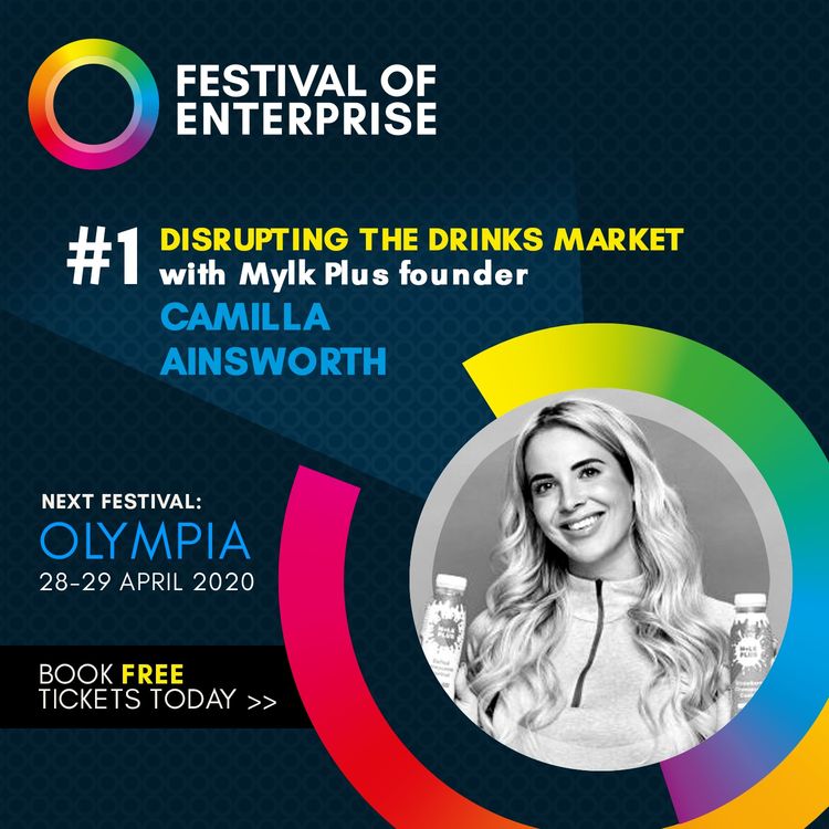 cover art for #2: Disrupting the Drinks Market with Mylkplus founder Camilla Ainsworth