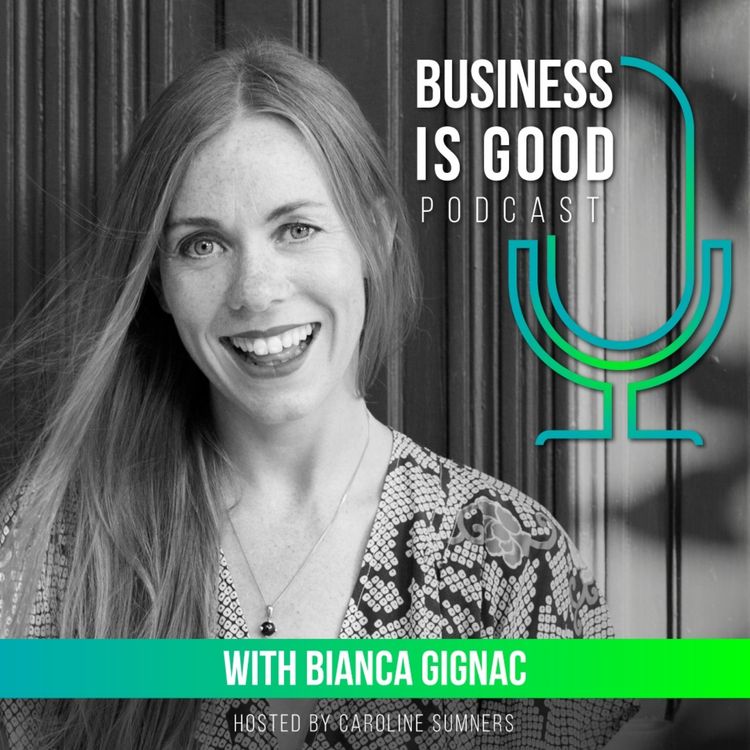 cover art for Business is Good with Bianca Gignac - Italian Fix