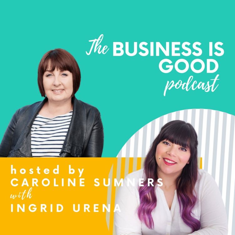cover art for Business is Good - with Ingrid Urena