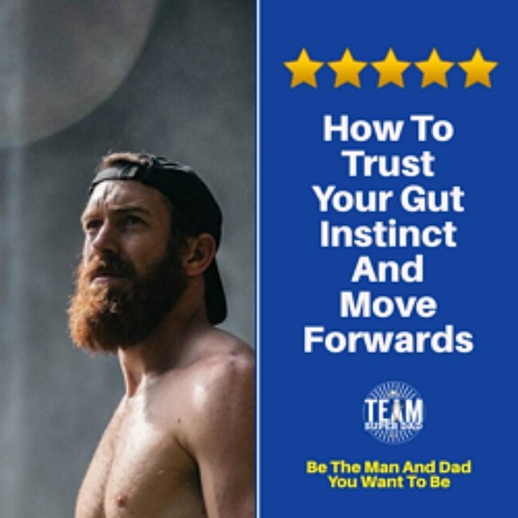 cover art for How To Trust Your Gut Instinct And Keep Moving Forward