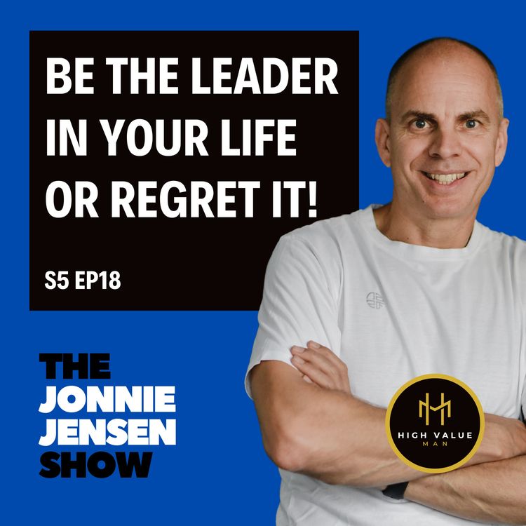 cover art for Be The Leader In Your Life Or Regret It
