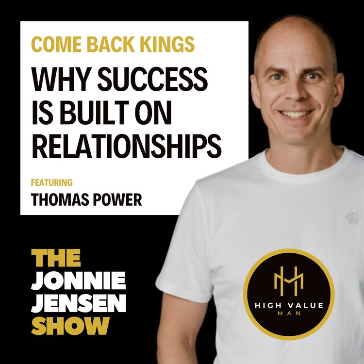 cover art for Why Success Is Built On Relationships with Thomas Power