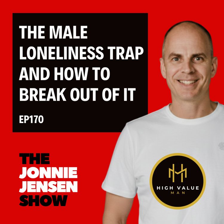 cover art for The Male Loneliness Trap And How To Break Out Of It
