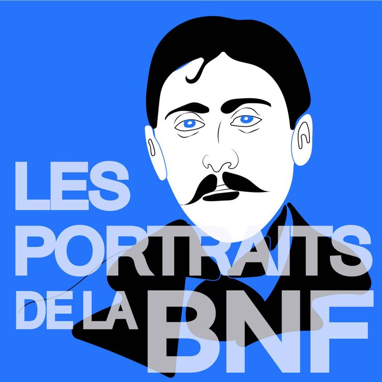 cover art for Les Portraits de la BNF - Marcel Proust, et la Recherche du Temps Perdu, par Guillaume Fau