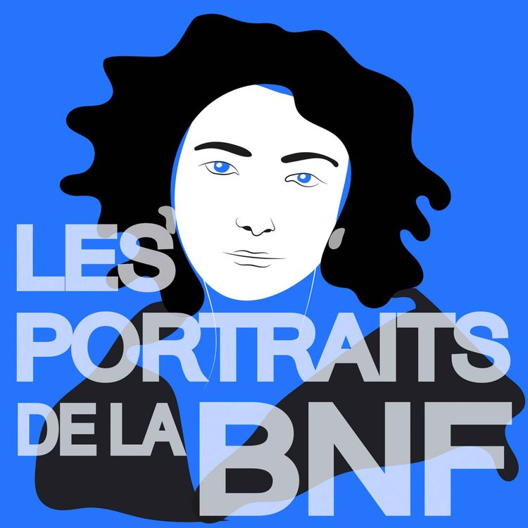 cover art for Les Portraits de la BnF – Sarah Bernhardt, l’éternelle tragédienne, par Manon Dardenne