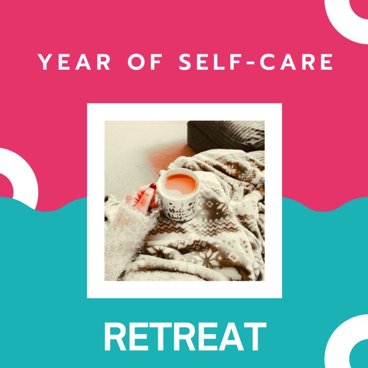 cover art for Year of Self-Care: Retreat