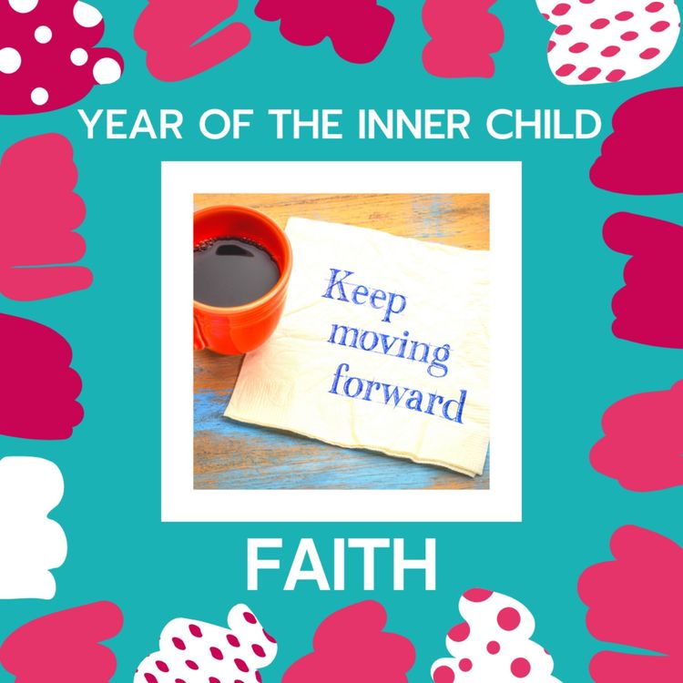 cover art for Year of the Inner Child: Faith