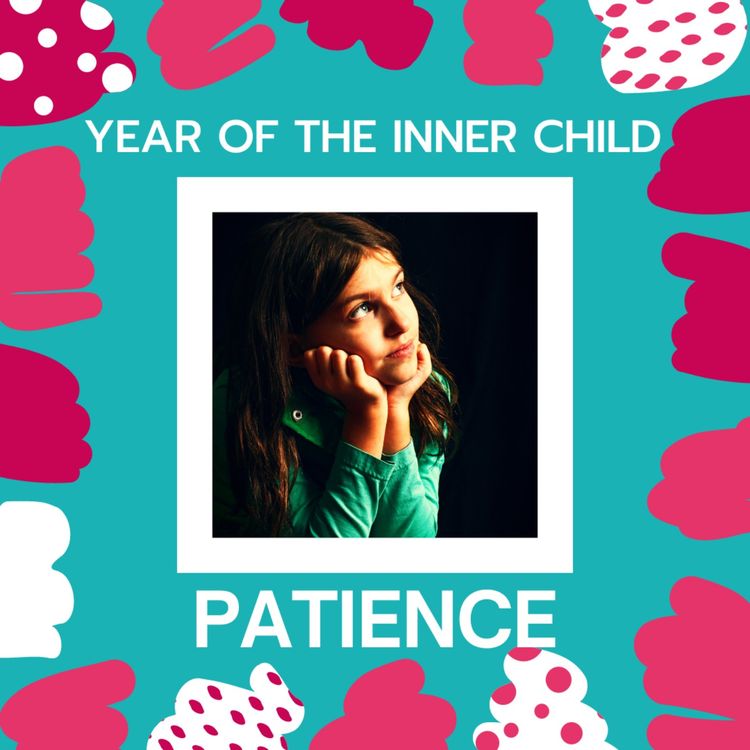 cover art for Year of the Inner Child: Patience