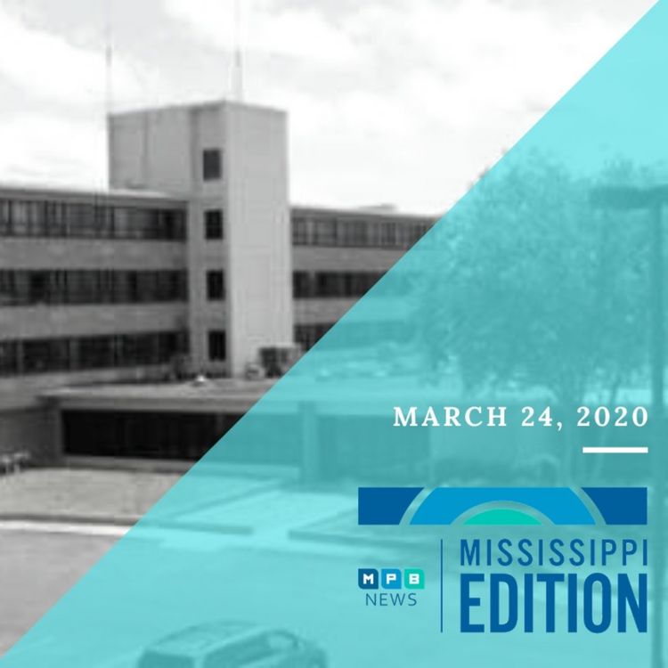 cover art for 3/24/20 - Gov. Reeves Addresses Constituents | Rural Hospitals Prepare | TANF Embezzlement Update