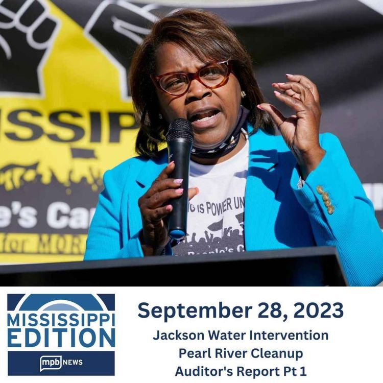 cover art for 09/28/2023: Jackson Water Intervention | Pearl River Cleanup | Auditor's Report Pt 1