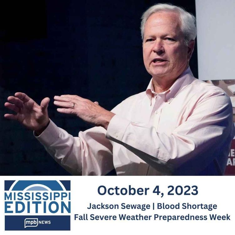 cover art for 10/04/2023: Jackson Sewage | Blood Shortage | Fall Severe Weather Preparedness Week